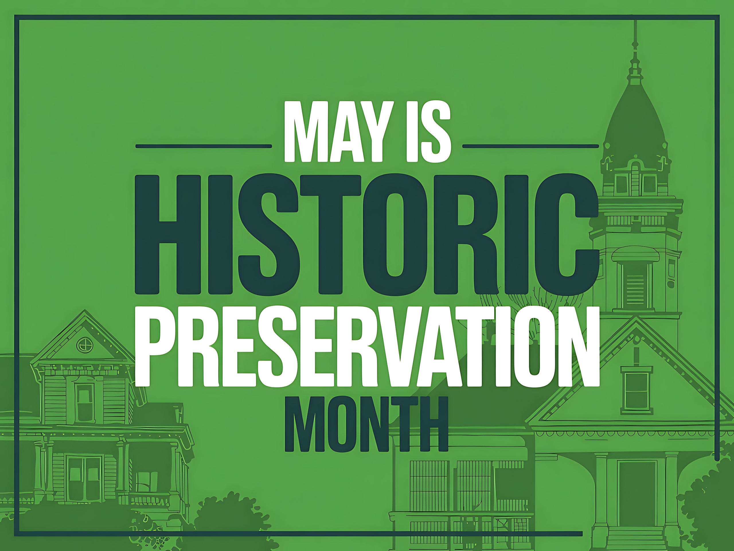 Historic Preservation Month